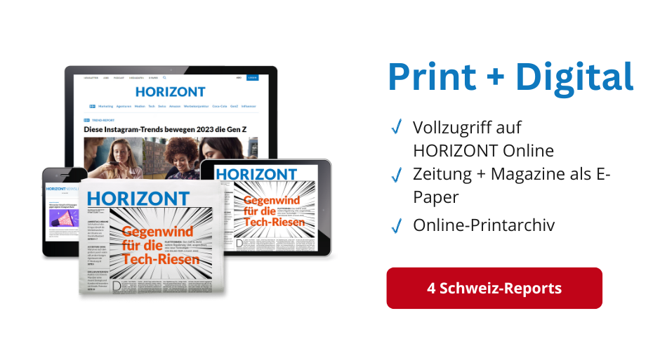 HORIZONT Print + Digital auch in der Schweiz!