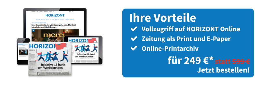 Linksbündig sind ein Smartphone, PC-Bildschirm und ein Tablet zu sehen, welche die Onlineausgabe eines E-Papers von HORIZONT zeigen. Mittig davor ist ein HORIZONT-Magazin zu sehen. Rechts daneben eine Infobox: Ihre Vorteile, Vollzugriff auf HORIZONT Online, Zeitung als Print und E-Paper, Online-Printarchiv für 249 € mit Sternchen statt 599 €, jetzt bestellen!