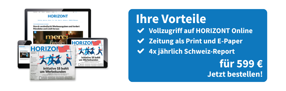 Linksbündig sind ein Smartphone, PC-Bildschirm und ein Tablet zu sehen, welche die Onlineausgabe eines E-Papers von HORIZONT zeigen. Mittig davor ist ein HORIZONT-Magazin zu sehen. Rechts daneben eine Infobox: Ihre Vorteile, Vollzugriff auf HORIZONT Online, Zeitung als Print und E-Paper, 4 Mal jährlich Schweiz-Report für 599 €, jetzt bestellen!